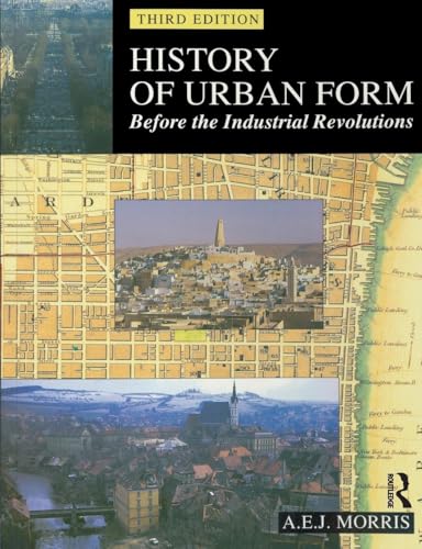 9780582301542: History of Urban Form: Before the Industrial Revolutions, 3rd Edition