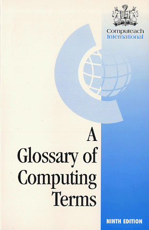 Beispielbild fr Glossary of Computing Terms: Teachware Edition zum Verkauf von Reuseabook