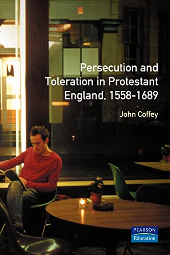 Stock image for Persecution and Toleration in Protestant England 1588-1689: Study in Modern History Series for sale by Dream Books Co.