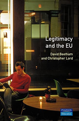 Beispielbild fr Legitimacy and the European Union (Political Dynamics of the European Union) zum Verkauf von WorldofBooks