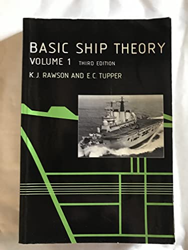 Immagine dell'editore per Basic Ship Theory: Hydrostatics and Strength v. 1, Chapters 1-9 venduto da Bahamut Media