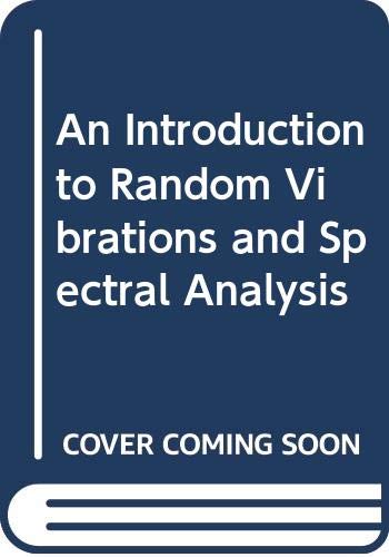 9780582305304: An Introduction to Random Vibrations and Spectral Analysis