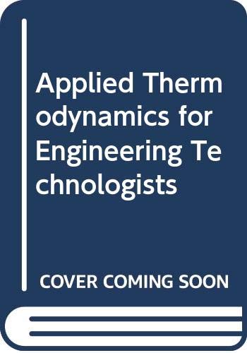 Beispielbild fr Applied Thermodynamics for Engineering Technologists zum Verkauf von WorldofBooks