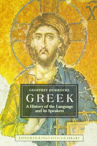 Beispielbild fr Greek: A History of the Language and Its Speakers (Longman Linguistics Library) zum Verkauf von Anybook.com