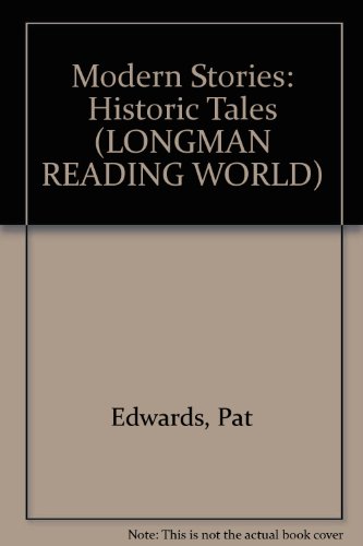 Modern Stories: Historic Tales (Genre Library) (9780582307575) by Unknown Author