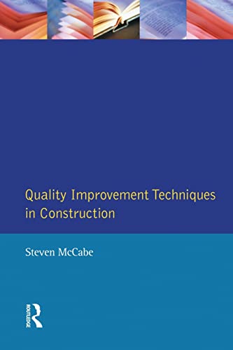 Stock image for Quality Improvement Techniques in Construction: Principles and Methods for sale by Blackwell's