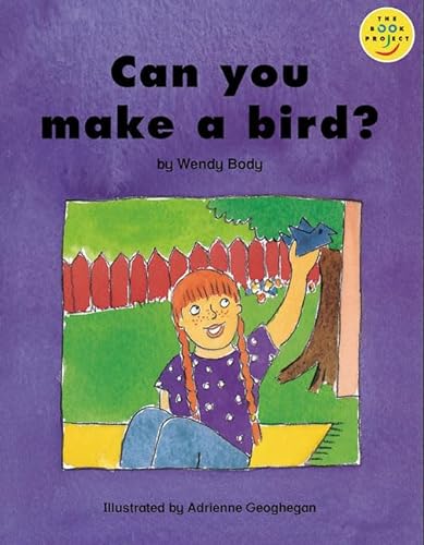 Longman Book Project: Beginner 2: Special Friends Cluster: Can You Make a Bird? (Longman Book Project) (9780582307988) by Body, Wendy