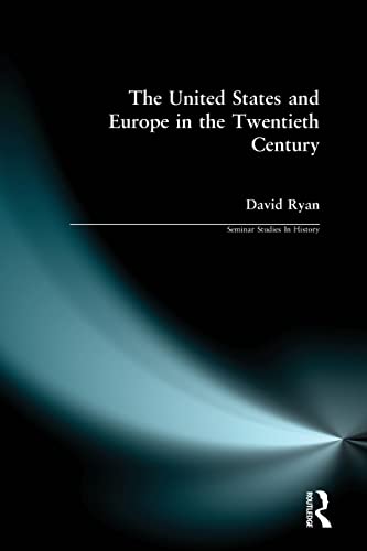 Stock image for The United States and Europe in the Twentieth Century (Seminar Studies In History) for sale by Chiron Media