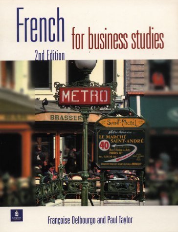 French for Business Studies (French Edition) (9780582309180) by Delbourgo, Francoise; Taylor, Paul