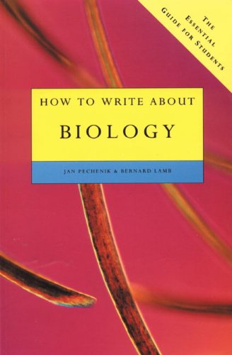 Imagen de archivo de How to Write about Biology: The Essential Guide for Students a la venta por Reuseabook