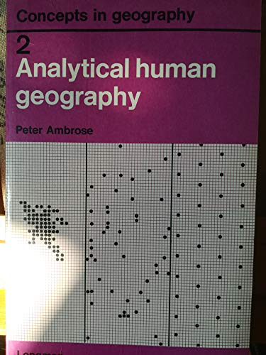 Stock image for Analytical Human Geography (Concepts in Geography S.) for sale by WorldofBooks