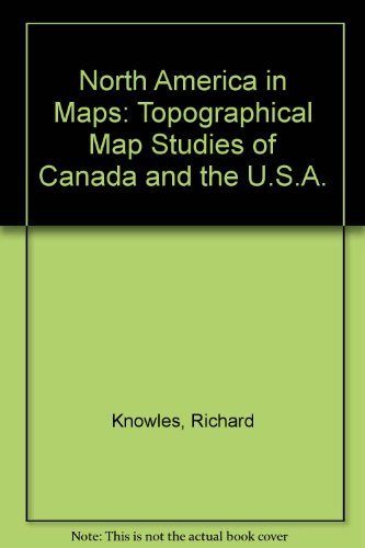 Stock image for North America in Maps Topographical Map Studies of Canada and the USA for sale by Bosco Books