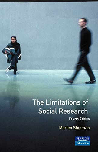 Stock image for The Limitations of Social Research (Longman Social Research Series) for sale by WorldofBooks