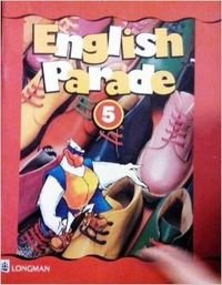 English Parade 5: Students' Book (ENGP) (9780582311398) by Zanatta, Theresa; Herrera, Mario; Et Al