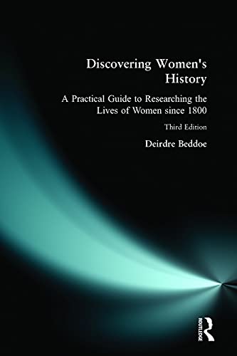Beispielbild fr Discovering Women's History: A Practical Guide to Researching the Lives of Women since 1800 zum Verkauf von WorldofBooks
