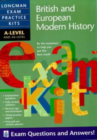 Stock image for Longman Exam Practice Kits: A-level British and European Modern History for sale by Re-Read Ltd