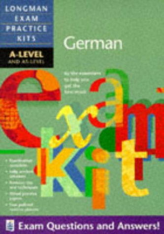 Longman Exam Practice Kit: A-level German (Longman Exam Practice Kits) (9780582312470) by Reich, A.; McKeane, A.