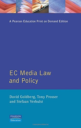 EC media law and policy (European law series) (9780582312661) by David Goldberg; Tony Prosser; Stefaan G. Verhulst