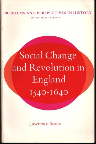 Stock image for SOCIAL CHANGE AND REVOLUTION IN ENGLAND, 1540-1640 (PROB. & PERSPECTIVES IN HIST.)' for sale by Better World Books: West