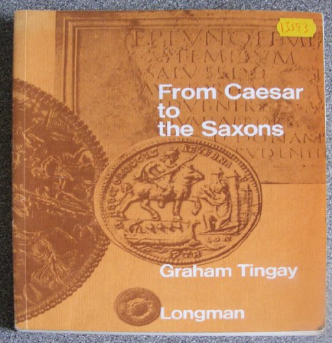 Stock image for From Caesar to the Saxons for sale by MusicMagpie