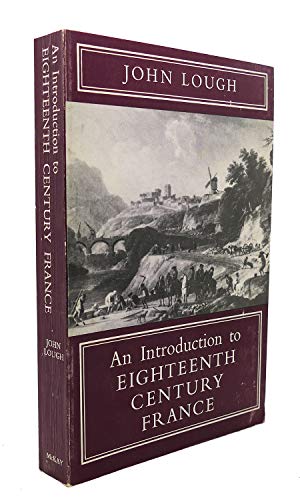 Imagen de archivo de Introduction to Eighteenth Century France a la venta por Better World Books Ltd