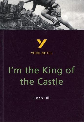 Beispielbild fr I'm the King of the Castle: York Notes for GCSE zum Verkauf von AwesomeBooks