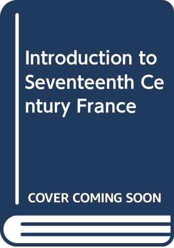 Stock image for An Introduction to Seventeenth Century France for sale by Anybook.com