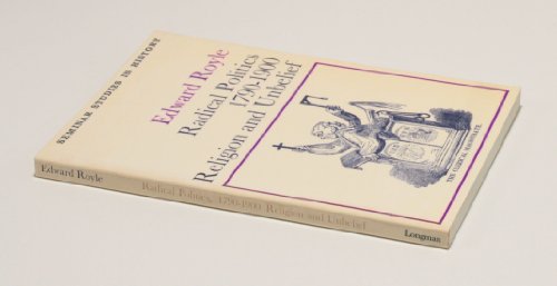 Radical Politics 1790 - 1900 Religion and Unbelief.