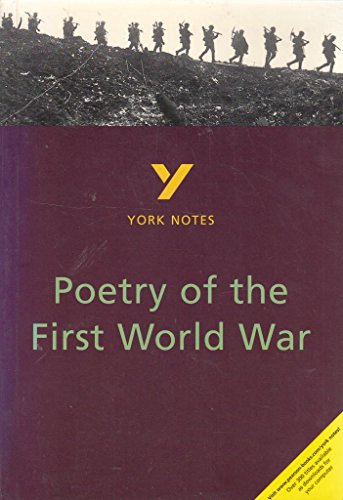 Stock image for Poetry of the First World War: York Notes for GCSE for sale by Bahamut Media
