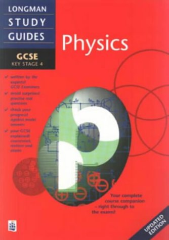 Beispielbild fr Longman GCSE Study Guide: Physics updated edition (LONGMAN GCSE STUDY GUIDES) zum Verkauf von WorldofBooks