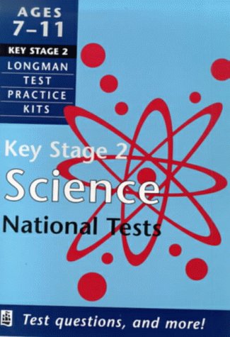 Stock image for Longman Test Practice Kit: Key Stage 2 Science (LONGMAN TEST PRACTICE KITS) for sale by AwesomeBooks