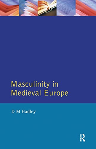 Beispielbild fr Masculinity in Medieval Europe zum Verkauf von Blackwell's