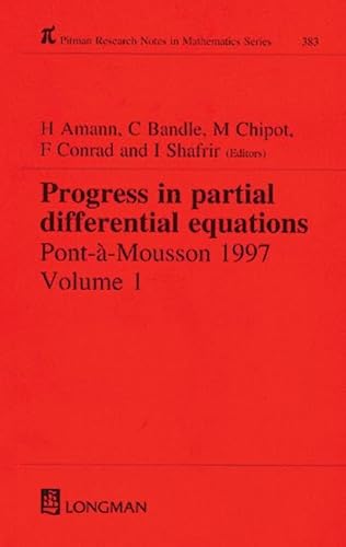 9780582317086: Progress in Partial Differential Equations: Pont-A-Mousson 1997, Vol. 1 (Pitman Research Notes in Mathematics Series, No. 383)