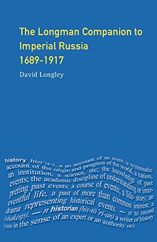 Stock image for Longman Companion to Imperial Russia, 1689-1917 for sale by Better World Books Ltd