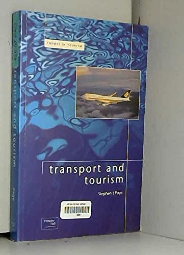 Imagen de archivo de Transport and Tourism (Themes In Tourism) a la venta por WorldofBooks