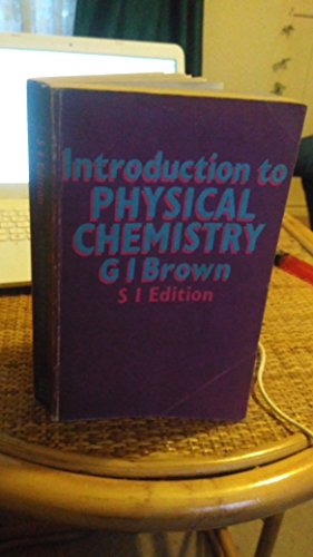 Stock image for Introduction to Physical Chemistry for sale by Big River Books