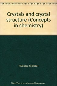 Beispielbild fr Crystals and Crystal Structure (Concepts in Chemistry S.) zum Verkauf von WorldofBooks