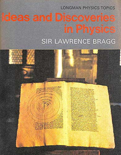 Imagen de archivo de Ideas and discoveries in physics; (Longman physics topics) a la venta por A Squared Books (Don Dewhirst)