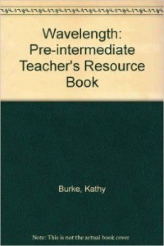Beispielbild fr Wavelength Pre-intermediate: Teacher'burke, Kathy; Brooks, Julia zum Verkauf von Hamelyn