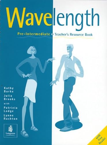 Stock image for Wavelength Pre-intermediate: Teacher'burke, Kathy; Brooks, Julia for sale by Hamelyn