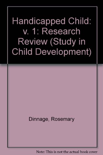 The Handicapped Child: Research Review, Volume 1