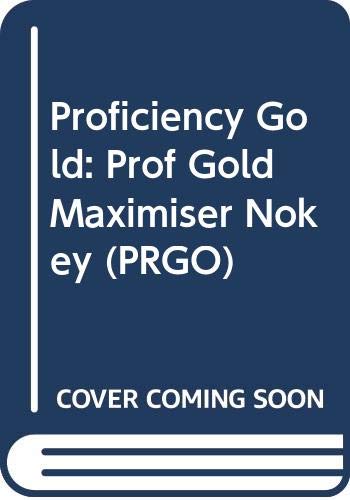 9780582325760: Proficiency Gold: Prof Gold Maximiser NoKey (PRGO)