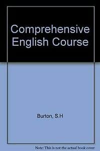 Comprehensive English Course (9780582326071) by S H Burton