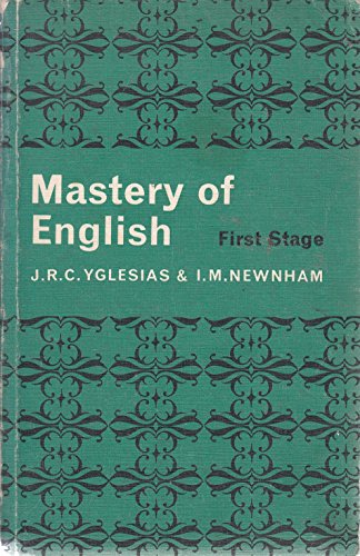 Mastery of English: Stage 1 (9780582326194) by J R C Yglesias