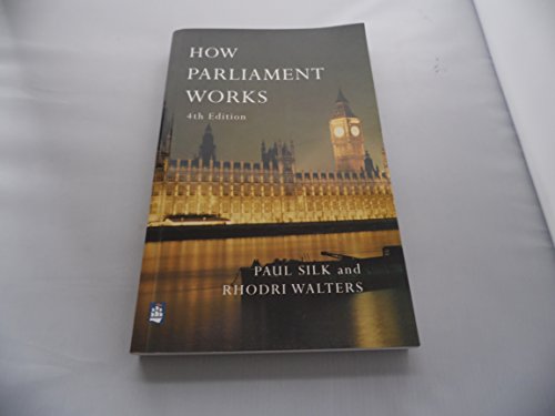 9780582327450: How Parliament Works