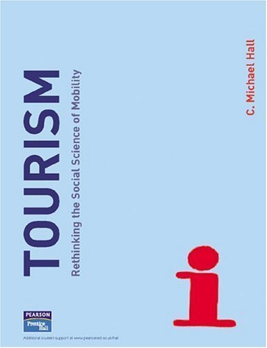 Stock image for Tourism: Rethinking the Social Science of Mobility for sale by WorldofBooks