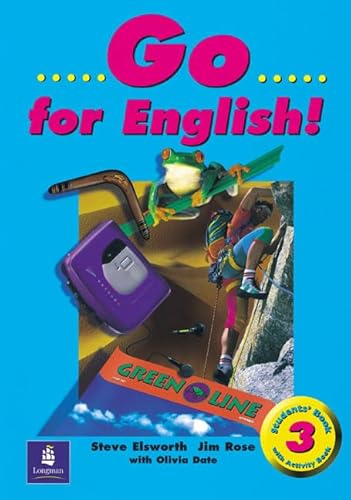 Go for English!: Students' Book 3 (Go for English!) (Bk. 3) (9780582328242) by Steve Elsworth; Michael Harris