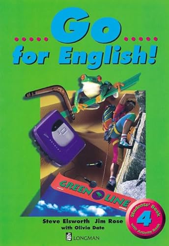 Go for English!: Students' Book 4 (Go for English!) (Bk. 4) (9780582328563) by Steve Elsworth; Michael Harris
