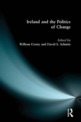 Beispielbild fr Ireland and the Politics of Change zum Verkauf von Better World Books