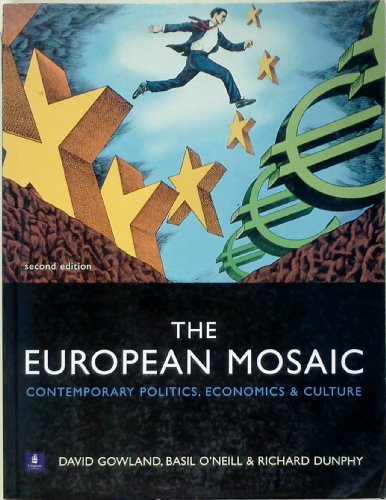 Beispielbild fr The European Mosaic: Contemporary Politics, Economics and Culture zum Verkauf von WorldofBooks